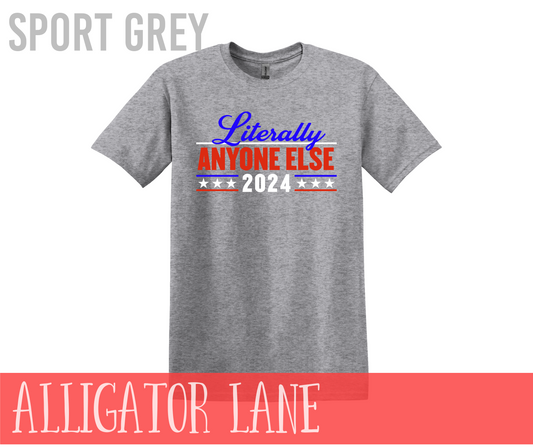 Literally Anyone Else 2024